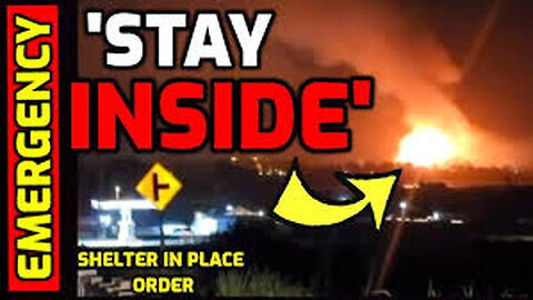 Massive Toxic Explosion - Officials issue Shelter in Place Order - 'STAY INSIDE'