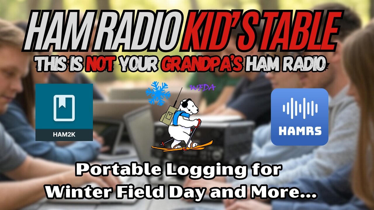 Ham Radio Kid's Table - Portable Logging for WFD and More...