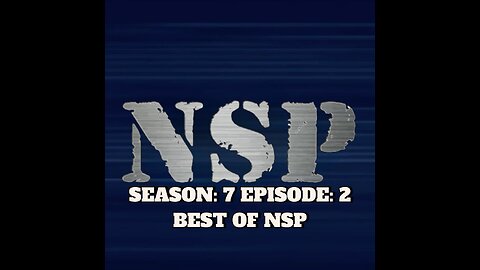 SEASON: 7 EPISODE: 2 | BEST OF NSP