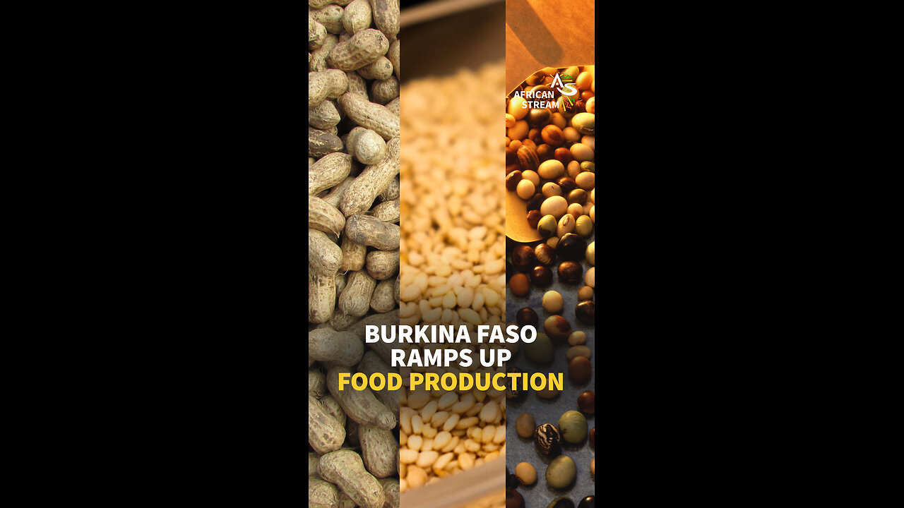 BURKINA FASO RAMPS UP FOOD PRODUCTION