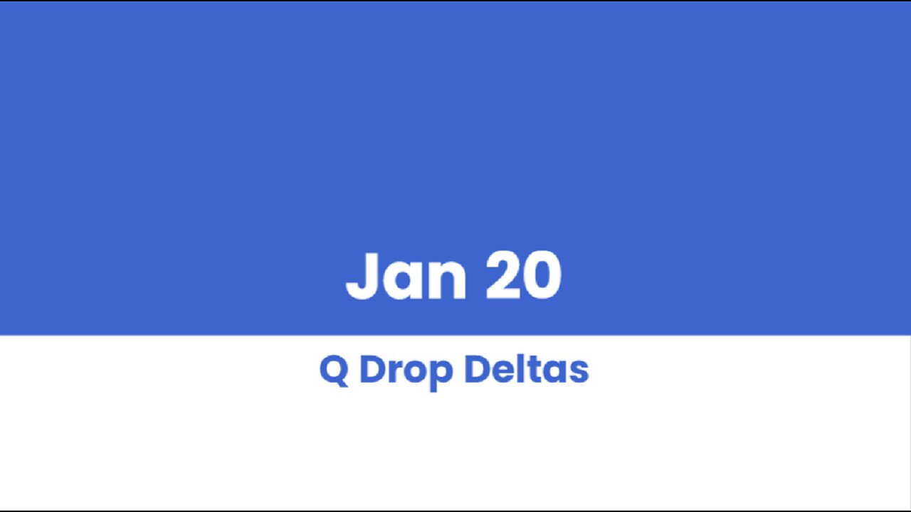 Q DROP DELTAS JAN 20