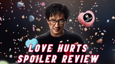 LOVE HURTS (2025) SPOILER REVIEW