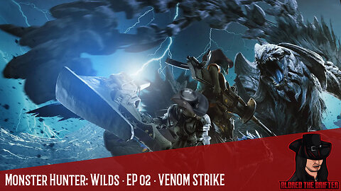 Monster Hunter: Wilds · EP 02 · VENOM STRIKE