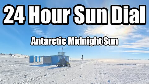 Antarctic 24 hour Sun Dial