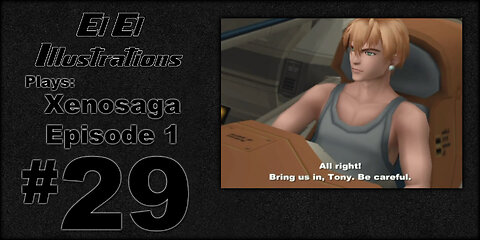 El El Plays Xenosaga Ep. 1 Episode 29: Up and At Them!