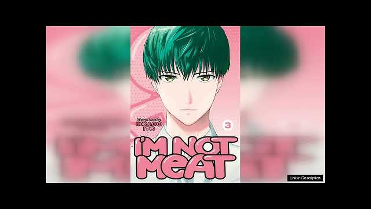 I'm Not Meat: Volume 3 Review