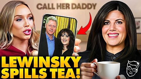 Monica Lewisnsky TORCHES Bill Clinton on 'Call Her Daddy Podcast' - 'Should Have RESIGNED!'!