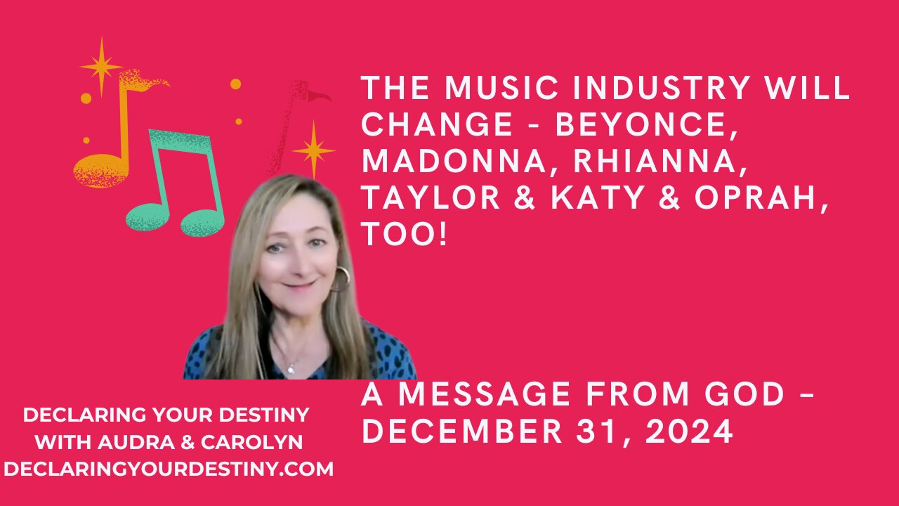 THE MUSIC INDUSTRY WILL CHANGE: BEYONCE MADONNA RHIANNA TAYLOR KATY & OPRAH TOO! - 12/31/24