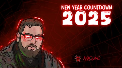 🔴 LIVE - AKAGUMO - 2025 COUNTDOWN!