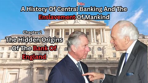 Chapter 2 - The Hidden Origins of the Bank of England