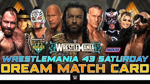 WWE WrestleMania 43 Saturday - Dream Match Card [v3] | Bevelock