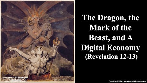 The Dragon, the Mark of the Beast, and A Digital Economy (Revelation 12-13) - A daily Bible study.