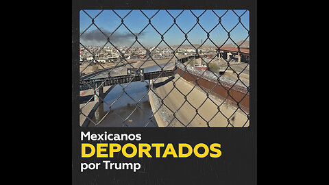 Deportaciones masivas de migrantes desde EE.UU. hacia México