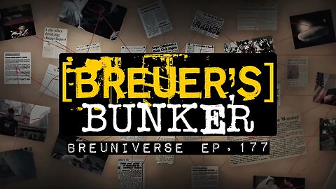 Episode 177 - Breuer's Bunker