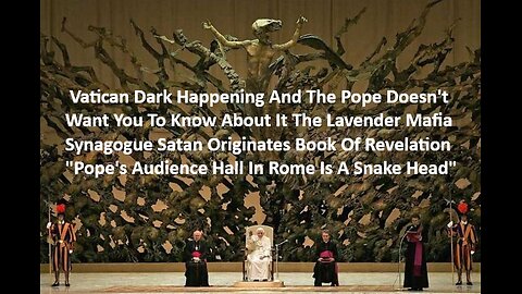 Vatican Dark Happening And The Pope Doesn't Want You To Know About It Lavender Mafia