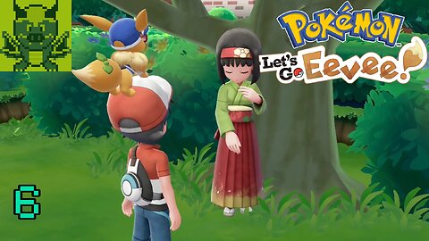 [Fox of Fiery Dreams] Pokemon Let's Go Eevee #6