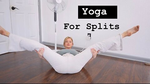 Yoga For Splits