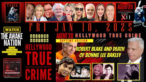 AGENT X11: EP 96: DAYTIME EDITION OF TRUE CRIMES: ROBERT BLAKE AND BONNIE LEE BAKELY: PART ONE