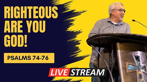 CCRGV Livestream: Psalms 74-76 - Righteous Are You God