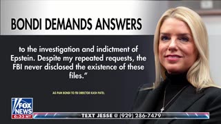 Pam Bondi Is Demanding for Epstein Files and Asking Patel to Probe