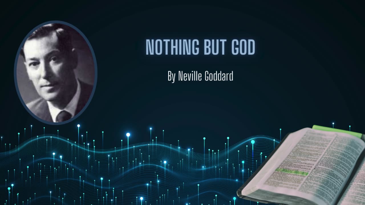 Neville Goddard Lecture - "Nothing But God" | Exploring Symbolism in Scripture