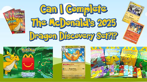 Can I Complete the McDonald's 2025 Dragon Discovery Set?!?