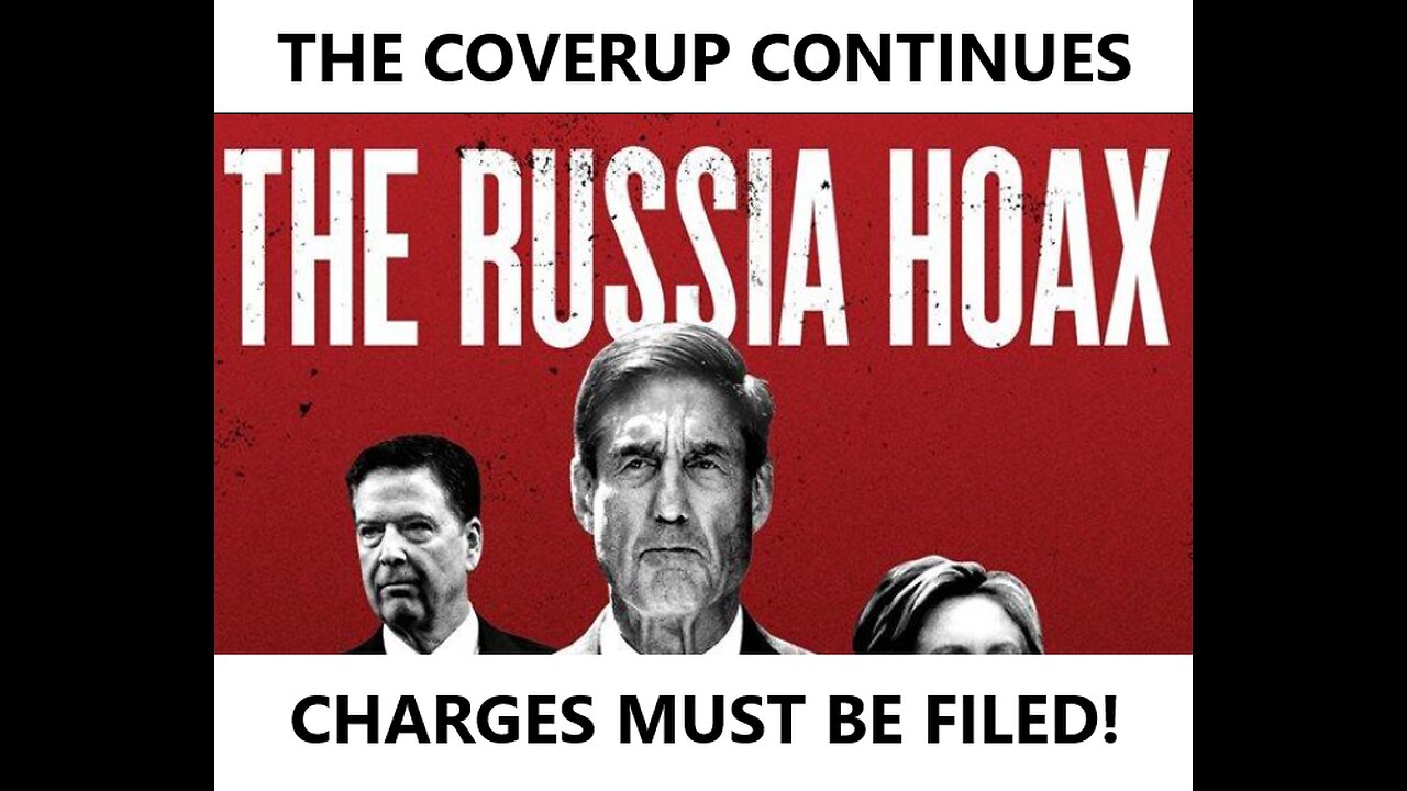 Russiagate Coverup Continues!