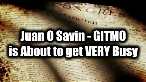 Juan O Savin 1.28.25 - GITMO is About to get VERY Busy