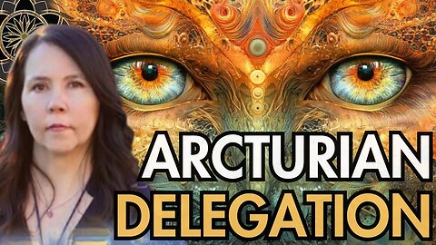 Viviane Chauvet: The Arcturian Delegation & Gaia's Frequency Shift