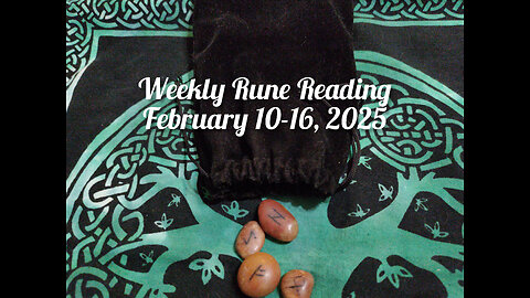 Weekly Rune Reading: February 10-16, 2025