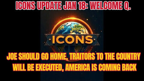 ICONS JANUARY 18 - WELCOME Q. COUNTDOWN YOUR DAYS. JOE SHOULD GO HOME