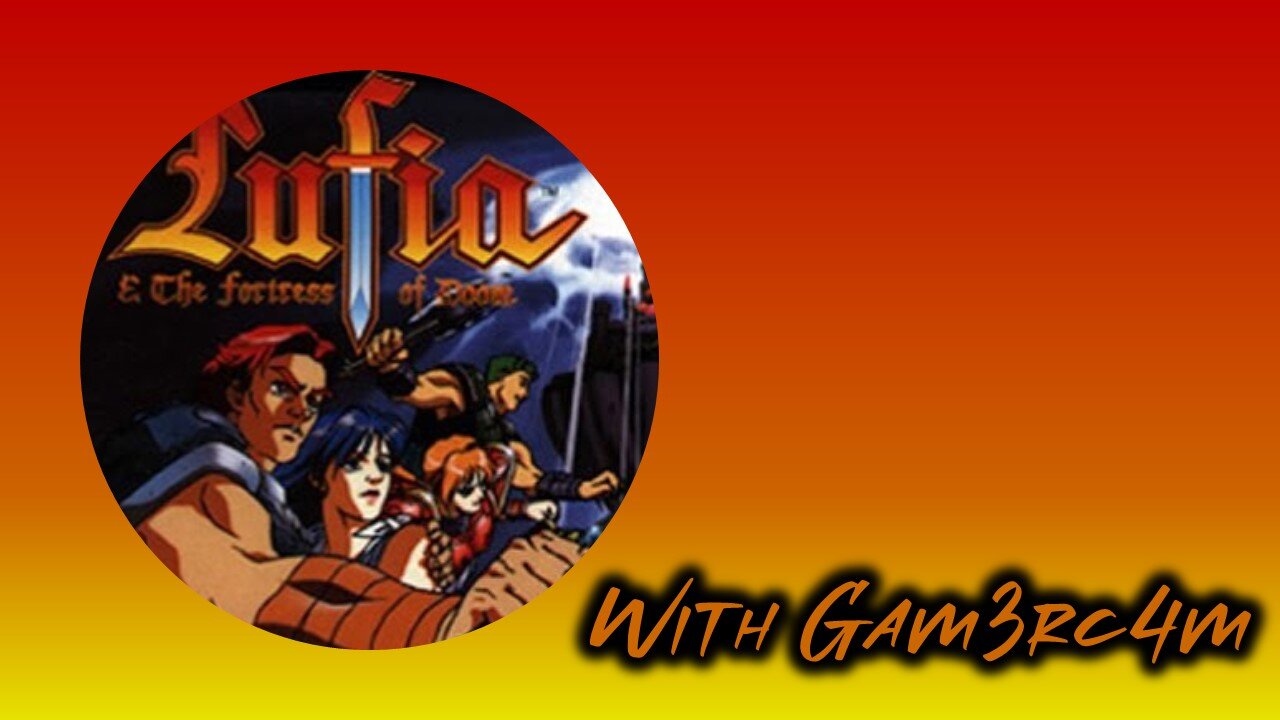 Lufia & Chill. Weekend Vibes! – Lufia & The Fortress Of Doom: Ep 3