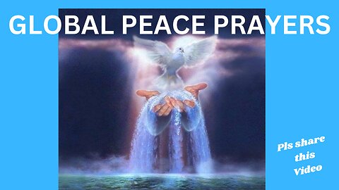 GLOBAL PEACE PRAYER DURING USA INAUGURATION WEEK 2025 - PLS REPEAT OUT LOUD & SHARE!