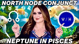 North Node Conjunct Neptune in Pisces 2025 | All 12 Signs