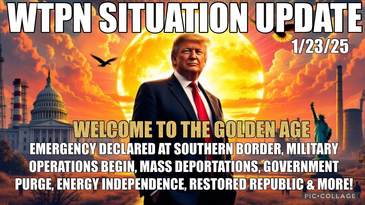 WTPN SIT/UP Golden age begins. Deportations, government purge, energy independence and more!