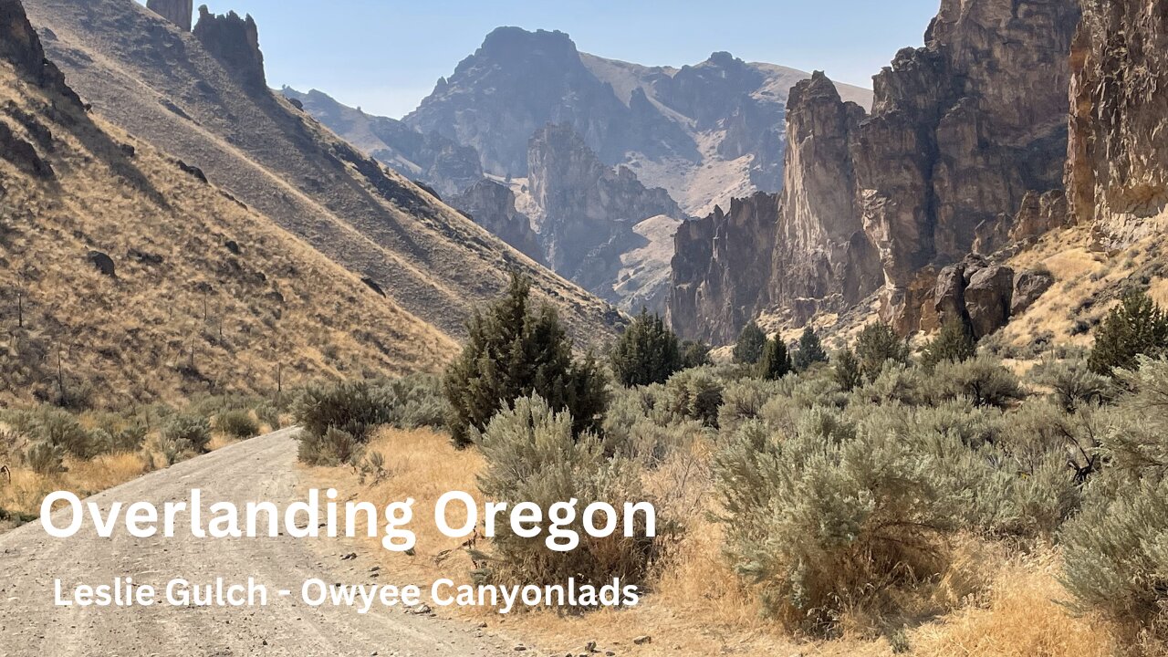 Overlanding Eastern Oregon - Leslie Gulch, Owyhee Canyonlands (Part 4)