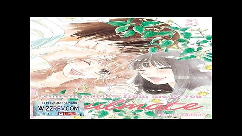 Kimi Ni Todoke: From Me To You: Soulmate: Volume 3 Review