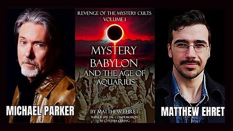 Michael Parker Media: Revenge of the Mystery Cults and the Age Of Aquarius – With Matt Ehret