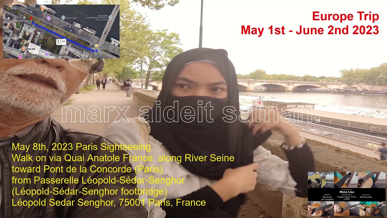 May 8th, 2023 - 33 Walked along Quai Anatole France toward Pont de la Concorde