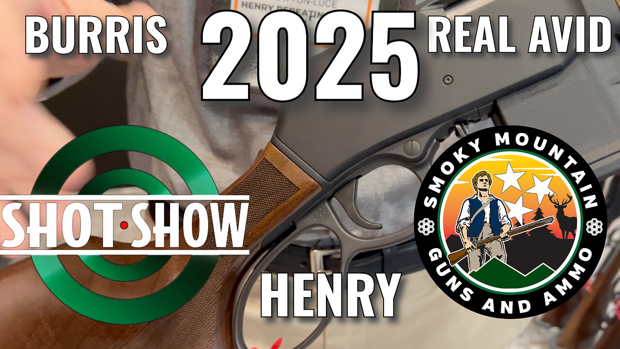 SHOT Show 2025 New from Burris, Real Avid and Henry!