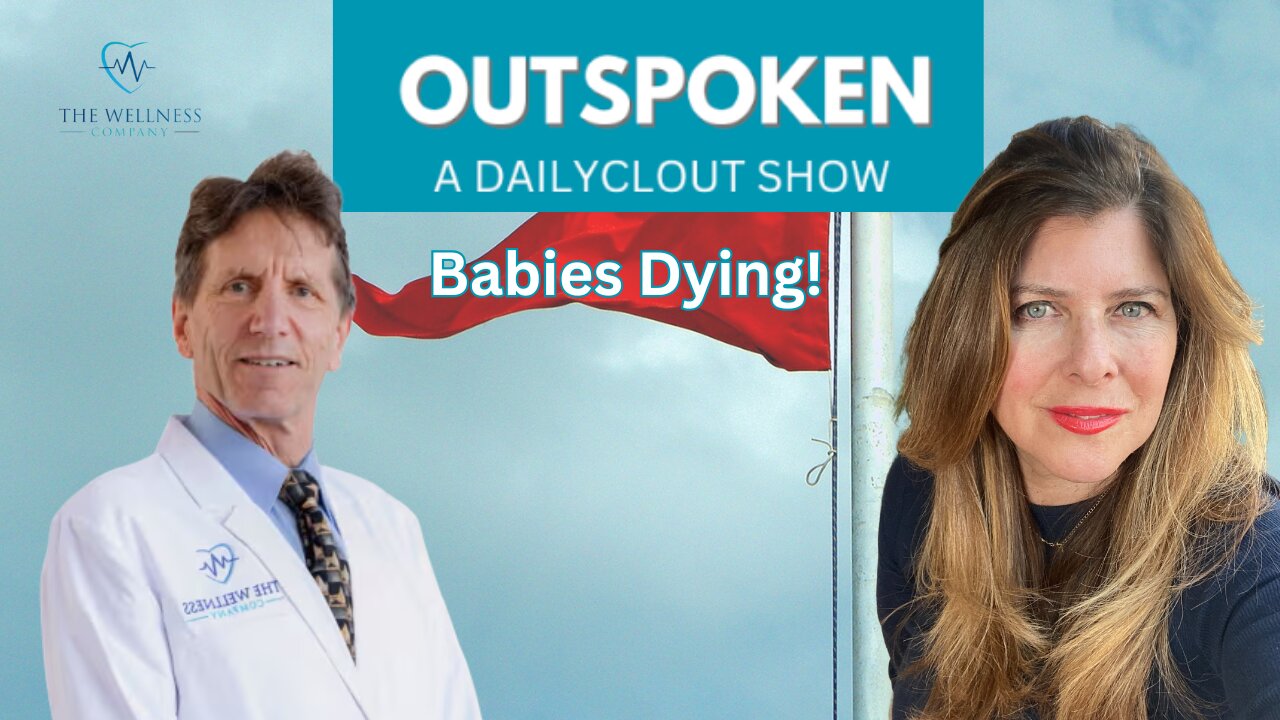 "Babies Dying!" w/ Dr. Thorp [Sponsored]