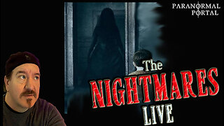 THE NIGHTMARES LIVE! - Friday Live Show! - Ghosts, Creatures, UFOs and MORE!