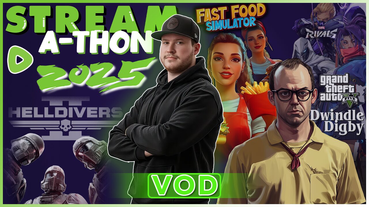 🔴STREAM-A-THON - ALL GAMES WITH ALL THE BOYS! THEN GTAV RP!! | Dwindle Digby | - Come Hang Out!