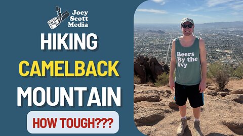 POV Hiking Camelback Mountain Arizona