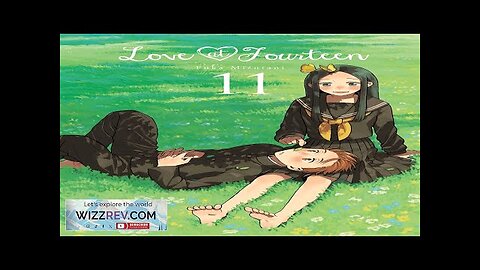 Love At Fourteen: Volume 11 Review