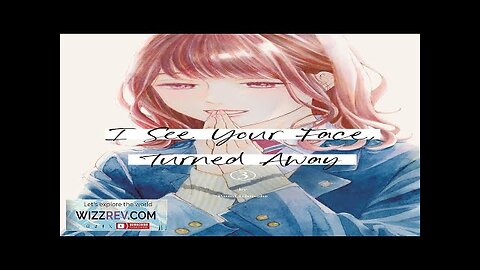 I See Your Face Turned Away: Volume 3 Review