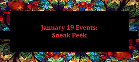 January 19 Events: Sneak Peek