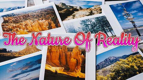 The Nature Of Reality