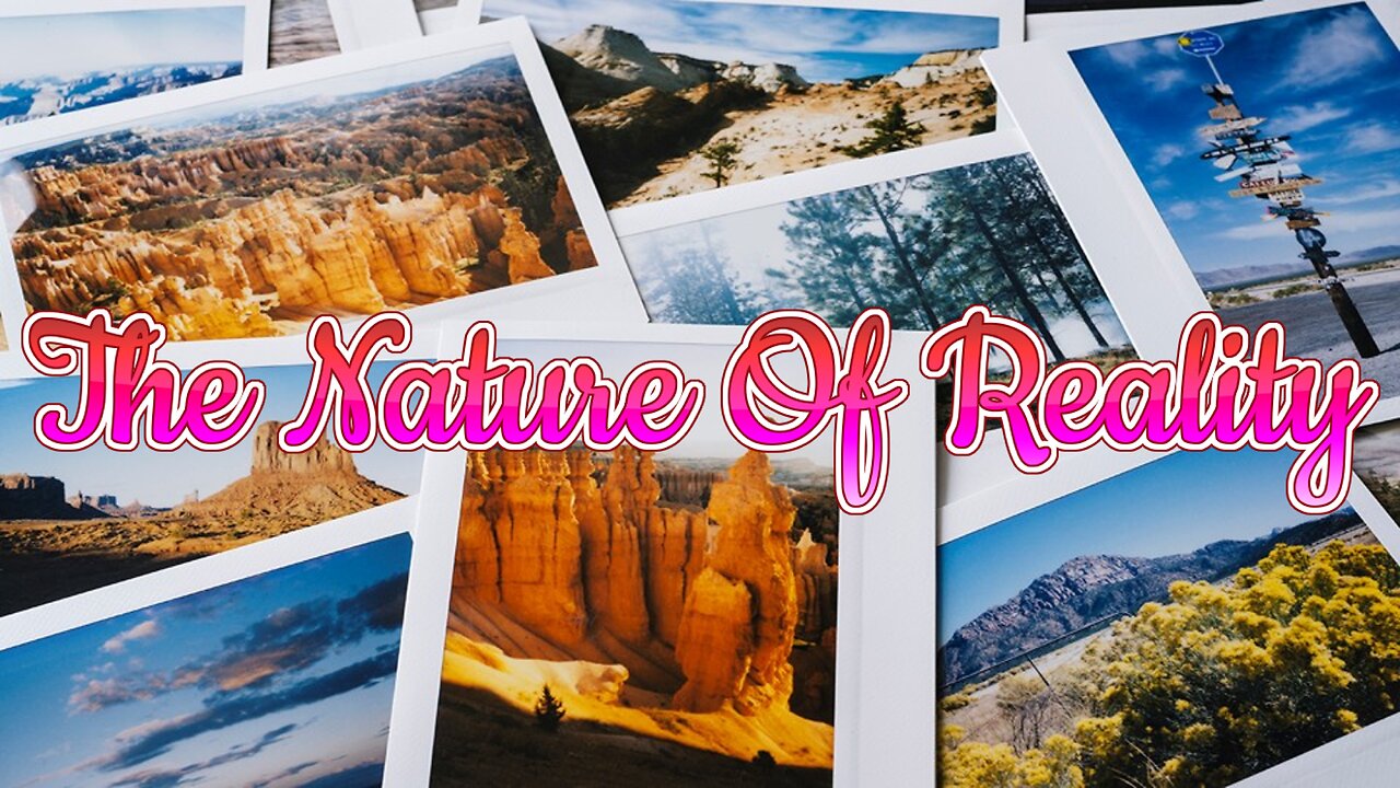 The Nature Of Reality