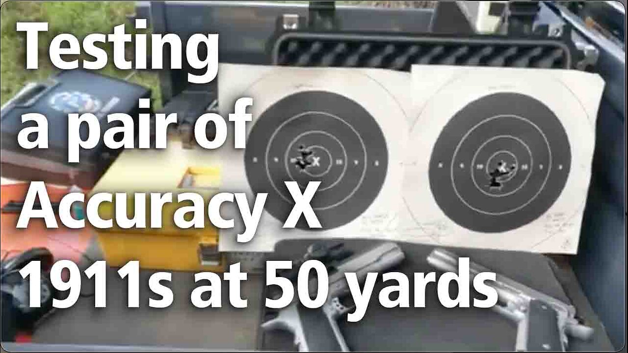 Testing Two Accuracy X 1911 at 50 yards